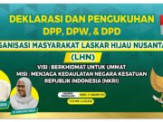 Kamis Ini Ormas Laskar Hijau Nusantara Dideklarasikan, Miliki Visi Berkhikmat untuk Umat Laskar Hijau Nusantara