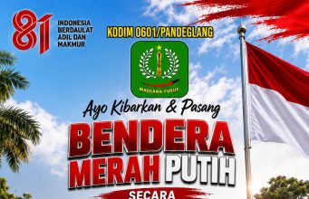 Kodim 0601/Pandeglang Imbau Masyarakat Agar Kibarkan Bendera Merah Putih Sejak 1 Agustus 2026 HUT Kemerdekaan RI ke-81